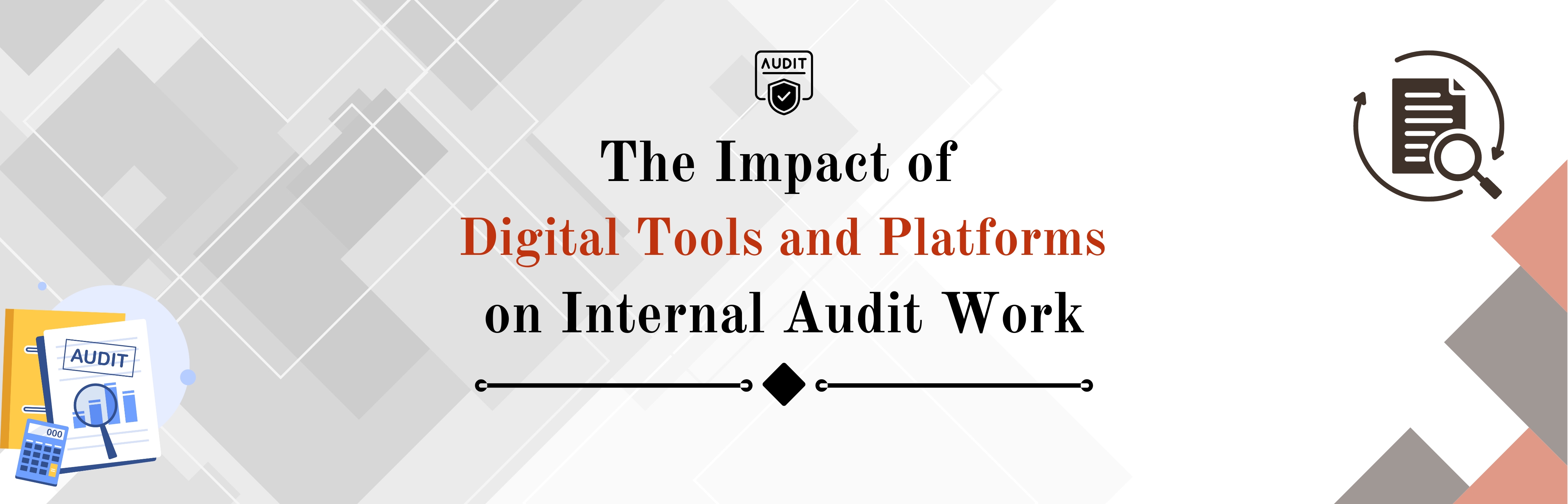 The Impact of Digital Tools and Platforms on Internal Audit Work