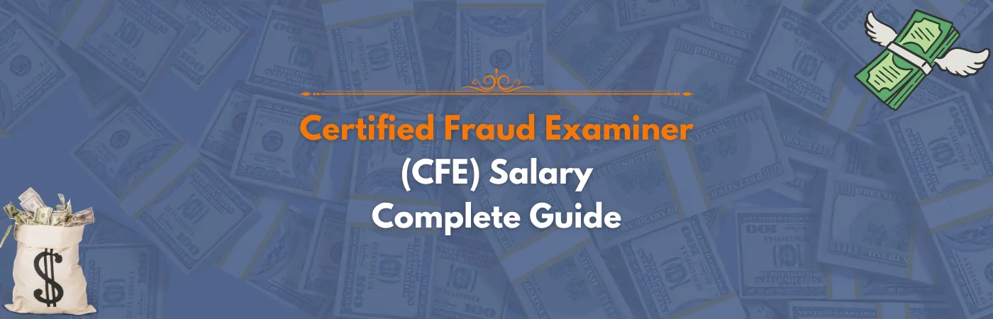 Certified Fraud Examiner (CFE) Salary - Complete Guide 2025